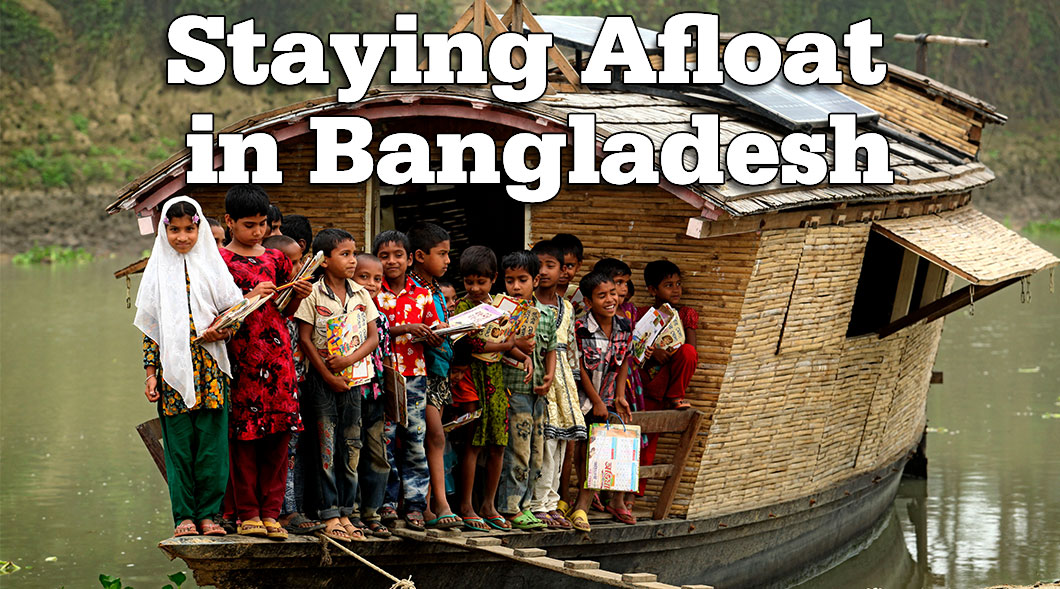 Students gathered on a houseboat. Text reads: Staying Afloat in Bangladesh