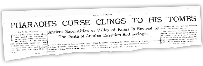 Enlargeable newspaper clipping with title, "Pharoah&apos;s Curse Clings to His Tombs"